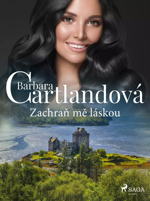 Zachraň mě láskou - Barbara Cartlandová - Saga Egmont International