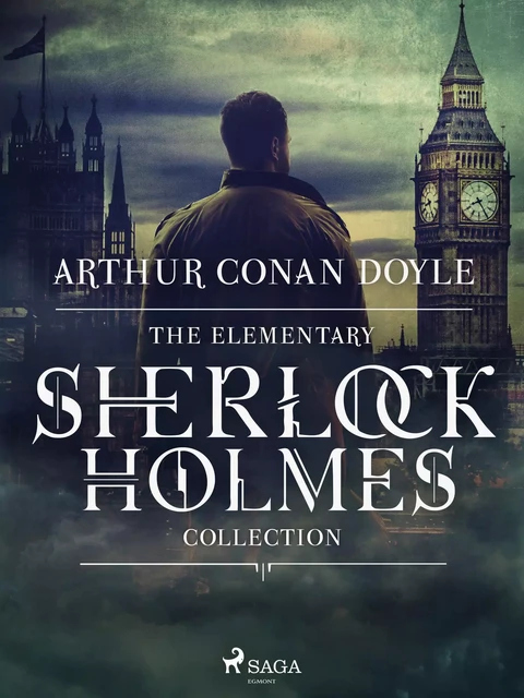 The Elementary Sherlock Holmes Collection - Sir Arthur Conan Doyle - Saga Egmont International