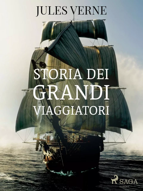 Storia dei grandi viaggiatori - Jules Verne - Saga Egmont International