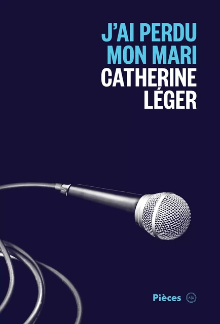 J'ai perdu mon mari - Catherine Léger - Atelier 10