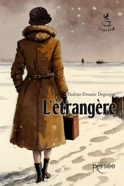 L'étrangère - Pauline Droin-Degorgue - Éditions Persée