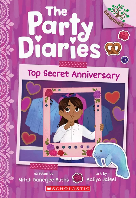 Top Secret Anniversary: A Branches Book (The Party Diaries #3) - Mitali Banerjee Ruths - Scholastic Inc.