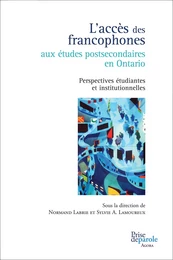 L’accès des francophones aux études postsecondaires en Ontario