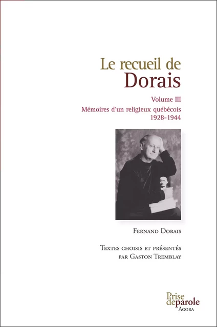 Le recueil de Dorais, vol.3 -  Dorais  Fernand - Éditions Prise de parole