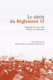 Le siècle du Règlement 17