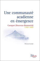 Une communauté acadienne en émergence