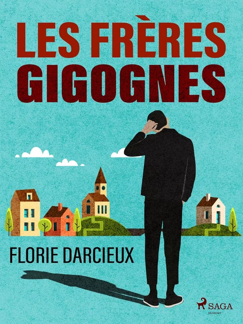 Les Frères Gigognes - Florie Darcieux - Saga Egmont French