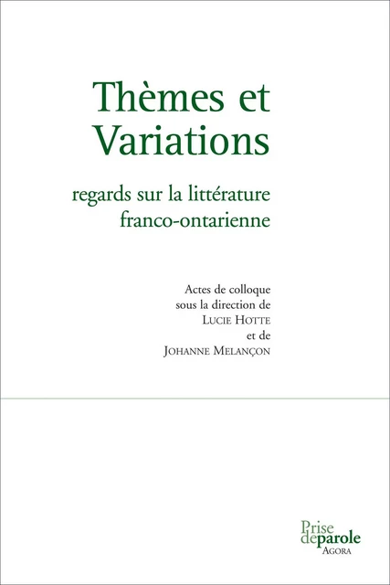 Thèmes et variations - Lucie Hotte, Johanne Melançon - Éditions Prise de parole