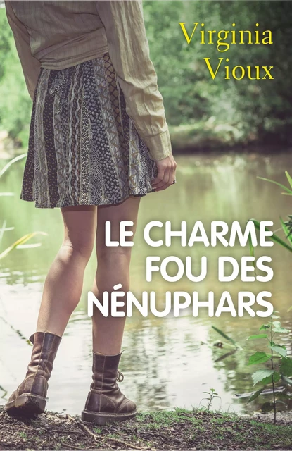 Le Charme fou des nénuphars - Virginia VIOUX - Librinova