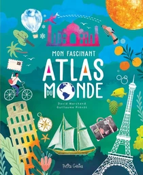 Mon fascinant Atlas du monde