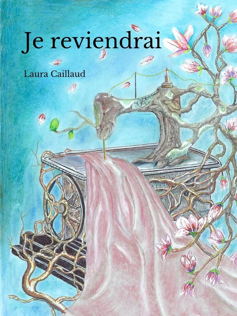 Je reviendrai - Laura Caillaud - Librinova