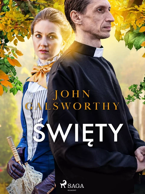 Święty - John Galsworthy - Saga Egmont International