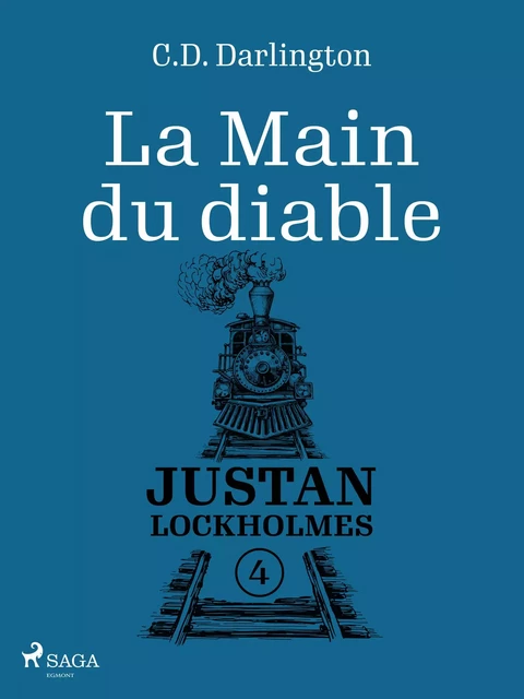 Justan Lockholmes - Tome 4 : La Main du diable - C.D. Darlington - Saga Egmont French