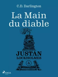 Justan Lockholmes - Tome 4 : La Main du diable