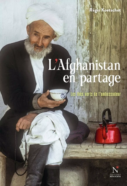 L'Afghanistan en partage - Régis Koetschet - Nevicata