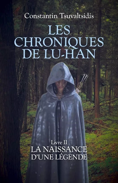 Les chroniques de Lu-han - Livre II - Constantin Tsuvaltsidis - Librinova