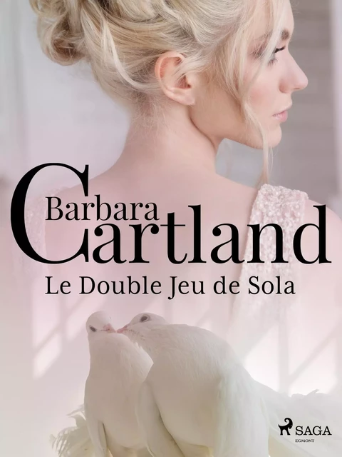 Le Double Jeu de Sola - Barbara Cartland - Saga Egmont French