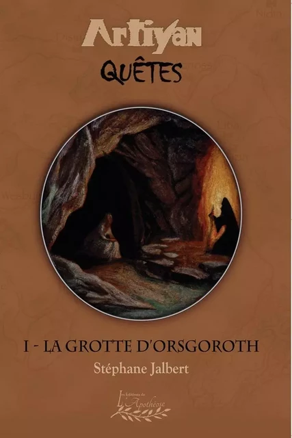 La grotte d'Orsgoroth - Stéphane Jalbert - Distribulivre