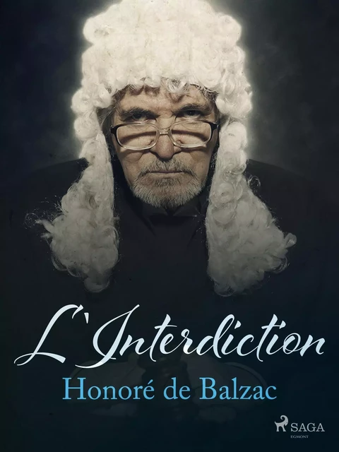 L'Interdiction - Honoré de Balzac - Saga Egmont French