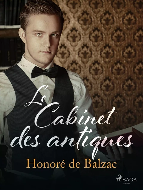 Le Cabinet des antiques - Honoré de Balzac - Saga Egmont French