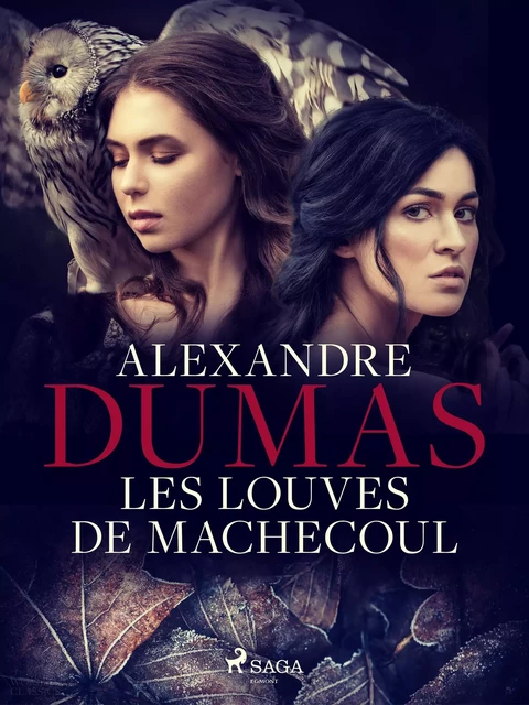 Les Louves de Machecoul - Alexandre Dumas - Saga Egmont French