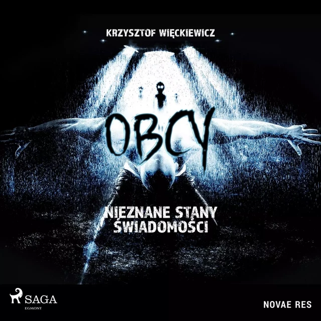 Obcy. Nieznane stany świadomości - Krzysztof Wieckiewicz - Saga Egmont International