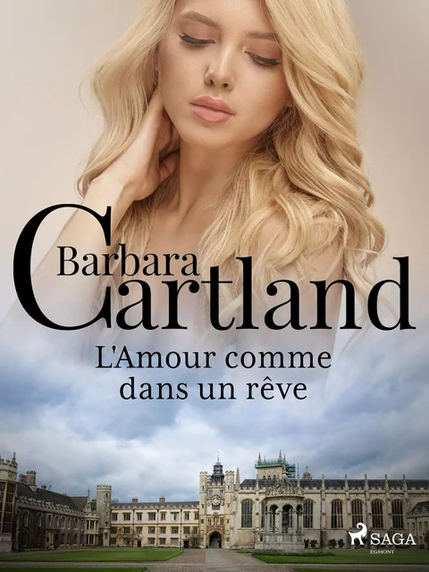 L'Amour comme dans un rêve - Barbara Cartland - Saga Egmont French