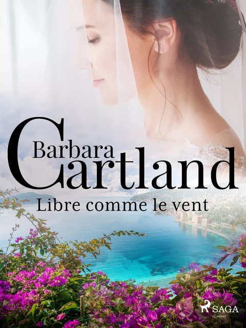 Libre comme le vent - Barbara Cartland - Saga Egmont French