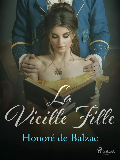 La Vieille Fille - Honoré de Balzac - Saga Egmont French