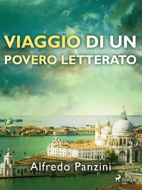 Viaggio di un povero letterato - Alfredo Panzini - Saga Egmont International