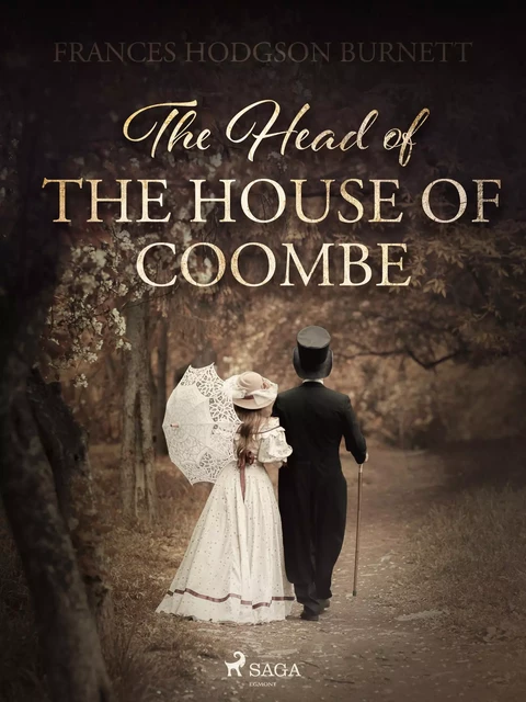 The Head of the House of Coombe - Frances Hodgson Burnett - Saga Egmont International