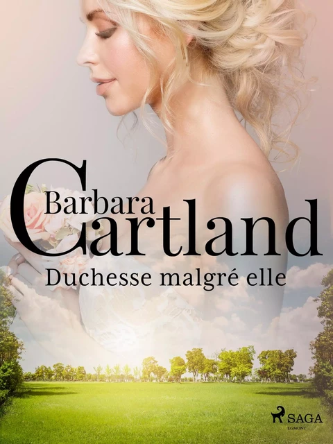 Duchesse malgré elle - Barbara Cartland - Saga Egmont French