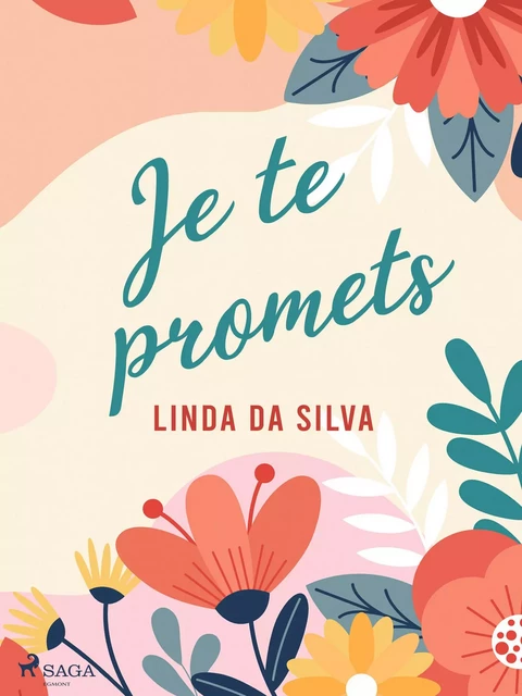 Je te promets - Linda Da Silva - Saga Egmont French