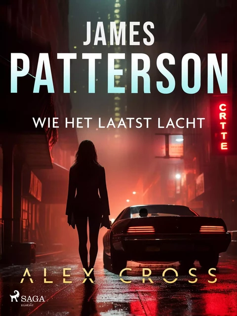 Wie het laatst lacht - James Patterson - Saga Egmont International