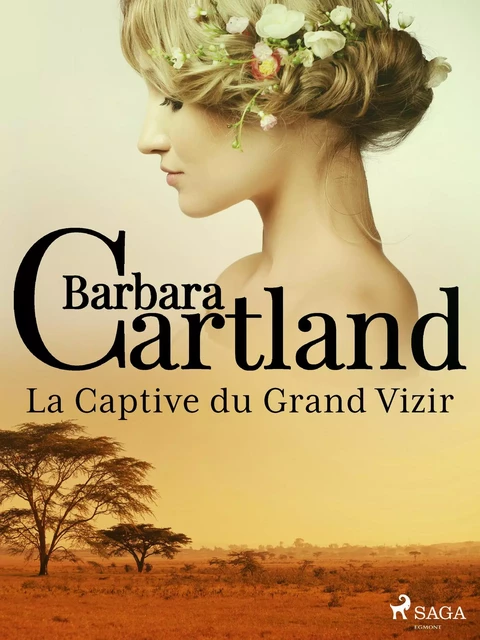 La Captive du Grand Vizir - Barbara Cartland - Saga Egmont French