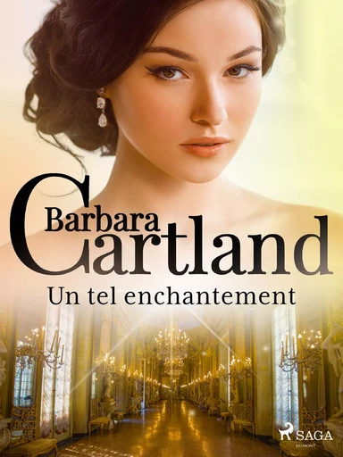 Un tel enchantement - Barbara Cartland - Saga Egmont French