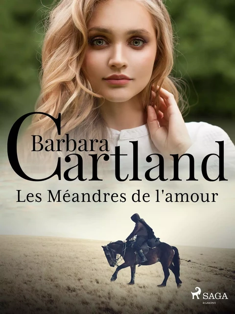 Les Méandres de l'amour - Barbara Cartland - Saga Egmont French