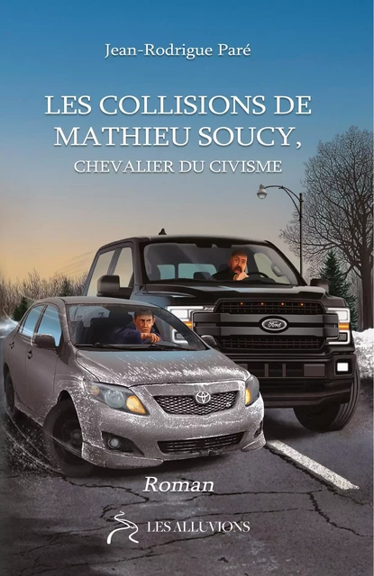 Les collisions de Mathieu Soucy - Jean-Rodrigue Paré - Les Alluvions