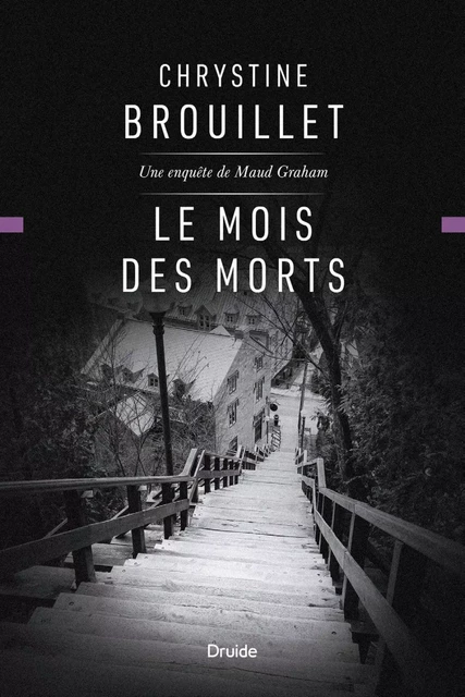 Le mois des morts - Chrystine Brouillet - Éditions Druide