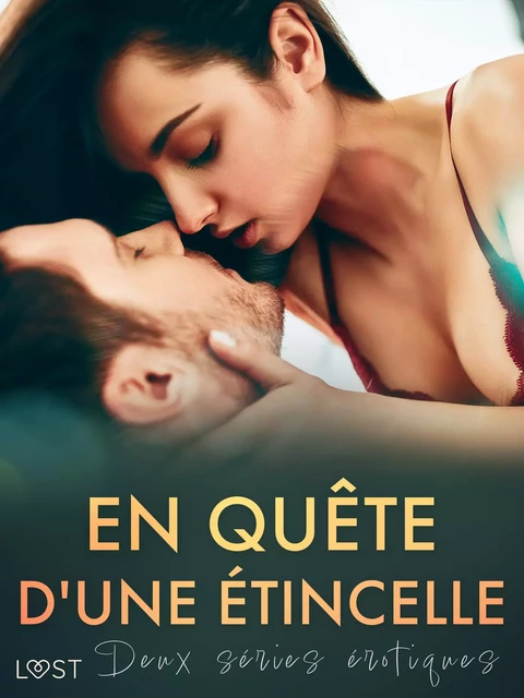 En quête d'une étincelle - Deux séries érotiques - Ashley B. Stone - Saga Egmont French