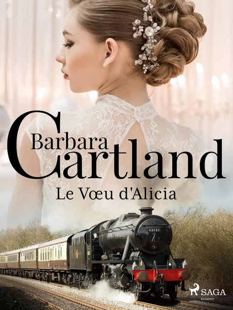 Le Vœu d'Alicia - Barbara Cartland - Saga Egmont French