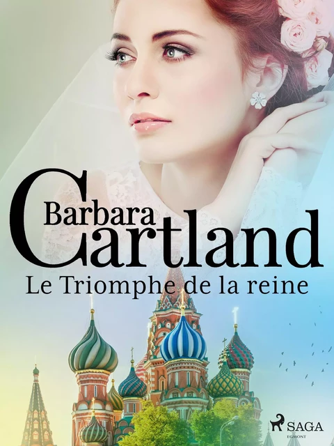 Le Triomphe de la reine - Barbara Cartland - Saga Egmont French