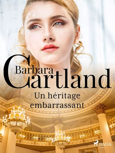 Un héritage embarrassant - Barbara Cartland - Saga Egmont French