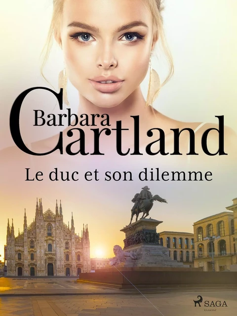 Le duc et son dilemme - Barbara Cartland - Saga Egmont French