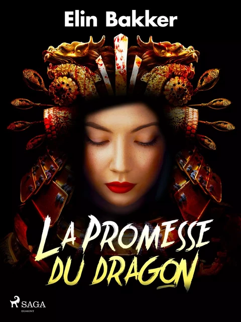 La Promesse du dragon - Elin Bakker - Saga Egmont French