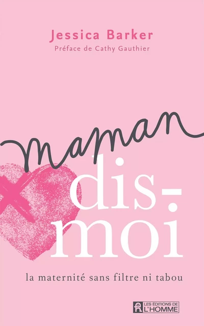 Maman, dis-moi - Jessica Barker - Les Éditions de l'Homme