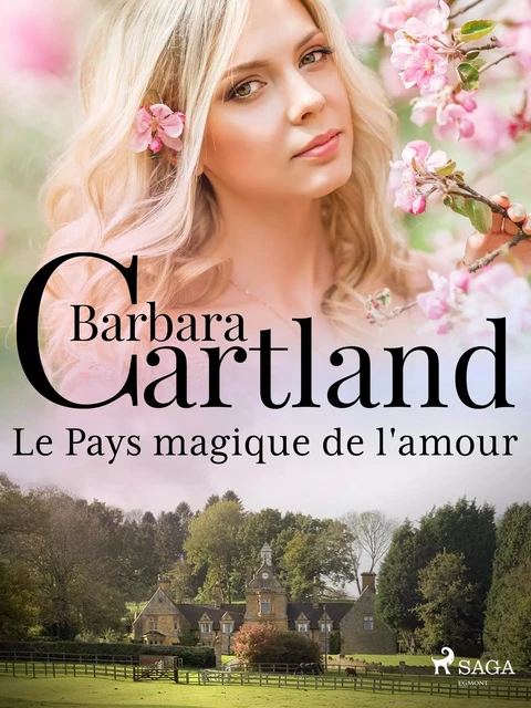 Le Pays magique de l'amour - Barbara Cartland - Saga Egmont French