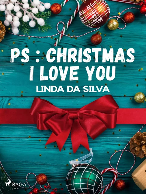 PS : Christmas I love you - Linda Da Silva - Saga Egmont French