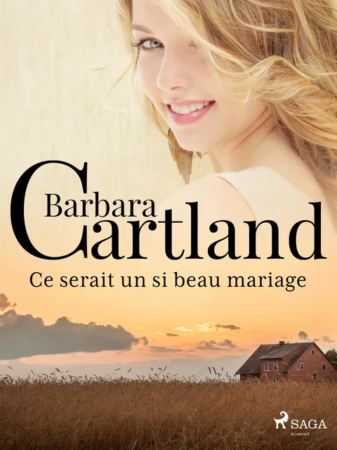 Ce serait un si beau mariage - Barbara Cartland - Saga Egmont French