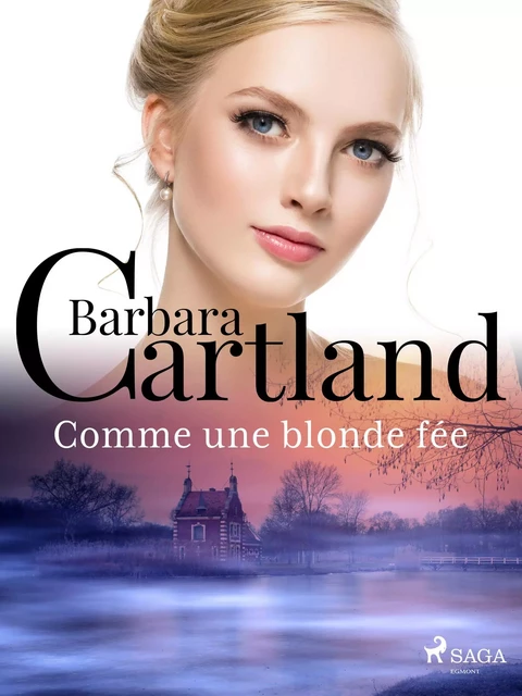 Comme une blonde fée - Barbara Cartland - Saga Egmont French